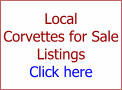 Local Corvettes for Sale Listings Click here